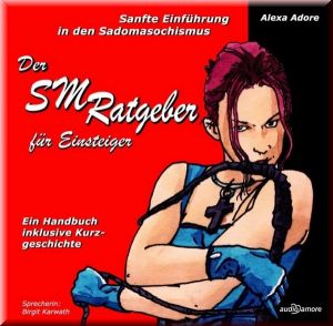 Audioamore 05: Der SM-Ratgeber f�r Einsteiger - Sanfte Einf�hrun