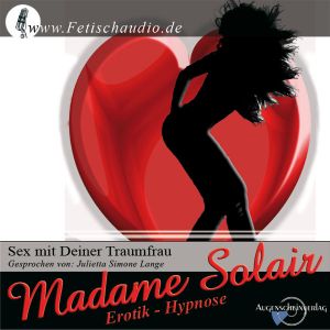 Sex mit Deiner Traumfrau - eine erotische Wellness Hypnose