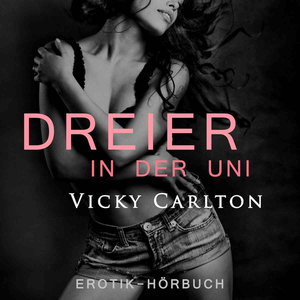 Dreier in der Uni. Erotik-Hörbuch