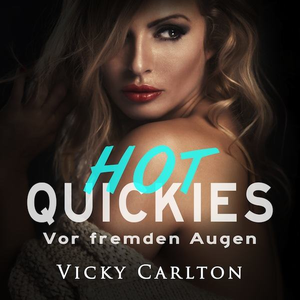 Vor fremden Augen. Hot Quickies (Erotik-Hörbuch)