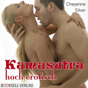 Kamasutra – hoch erotisch