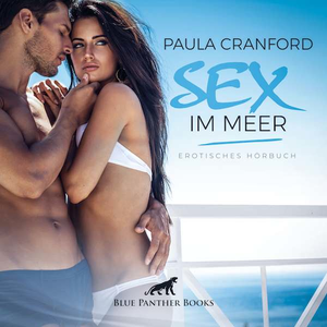 Sex im Meer | Erotik Audio Story | Erotisches Hörbuch