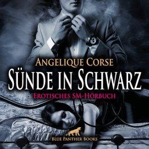 Sünde in Schwarz | Erotik SM-Audio Story | Erotisches SM-Hörbuch