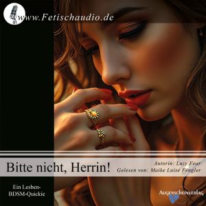Bitte nicht, Herrin! – Ein Lesben-BDSM Quickie
