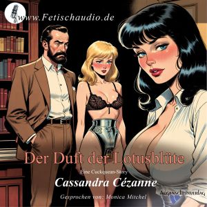 Der Duft der Lotusblüte – Eine Cuckquean-Story