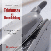 Telefonsex als Dienstleistung - Grundlagen