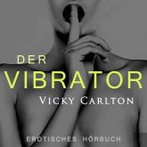 Der Vibrator. Erotik für Frauen