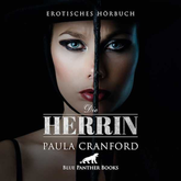 Die Herrin | Erotik Audio Story | Erotisches Hörbuch