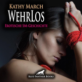 WehrLos | Erotik Audio SM-Story | Erotisches SM-Hörbuch