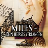 MILFS - Dein heißes Verlangen | Erotische Geschichten | Erotik Audio Story | Erotisches Hörbuch