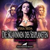 Die Sklavinnen des Sexplaneten | 4 geile erotische Geschichten | Erotik Audio Story | Erotisches Hör