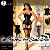 Im Höschen der Chorleiterin - Eine DWT-Fetisch-Geschichte