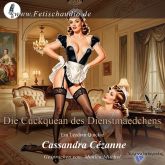 Die Cuckquean des Dienstmädchens – Eine Lezdom Quickie